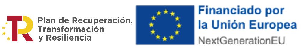 Financiado por la Unión Europea NEXT GENERATION EU
Plan de Recuperación, Transformación y Resiliencia